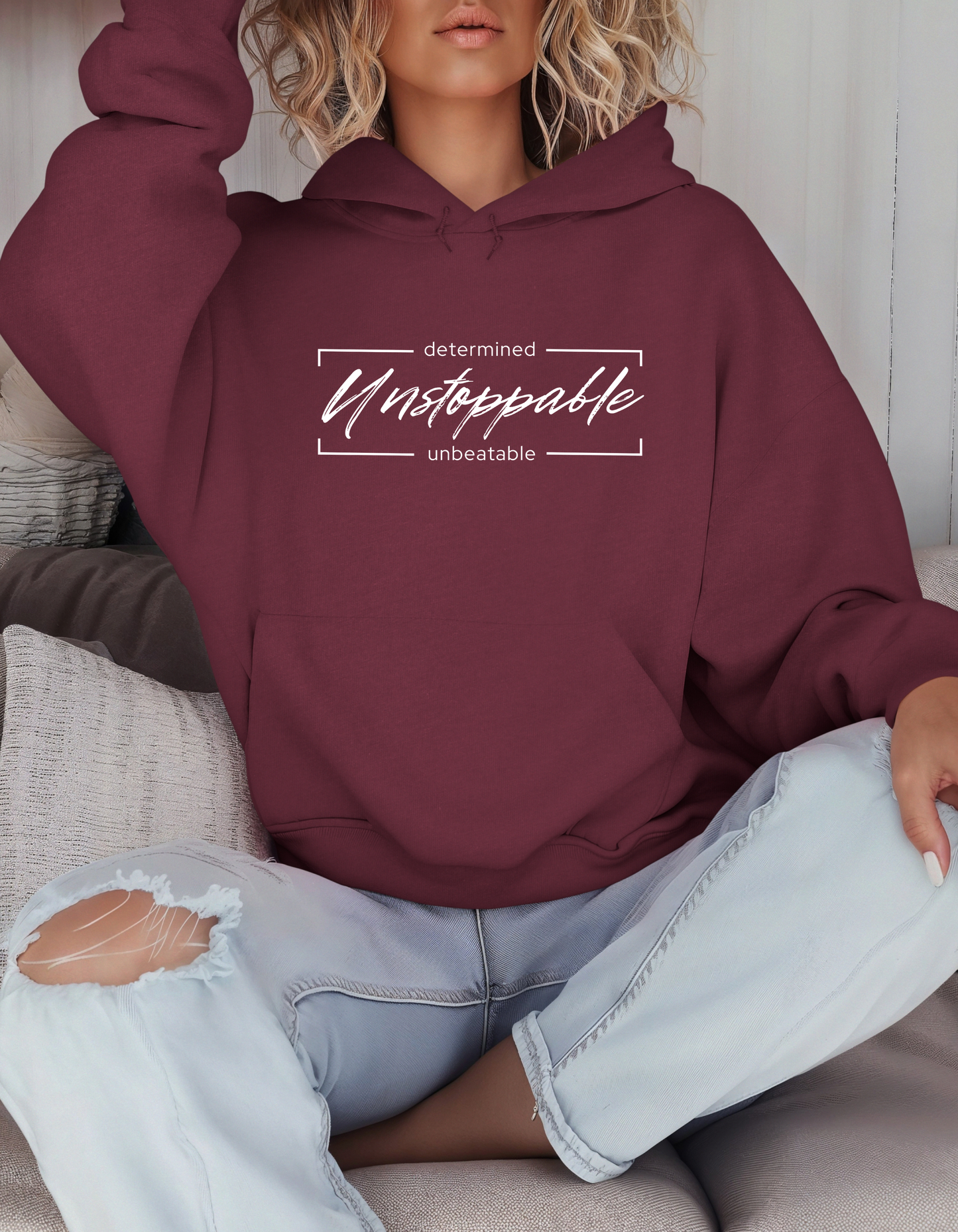 Determined Unstoppable Unbeatable Hooded Sweatshirt