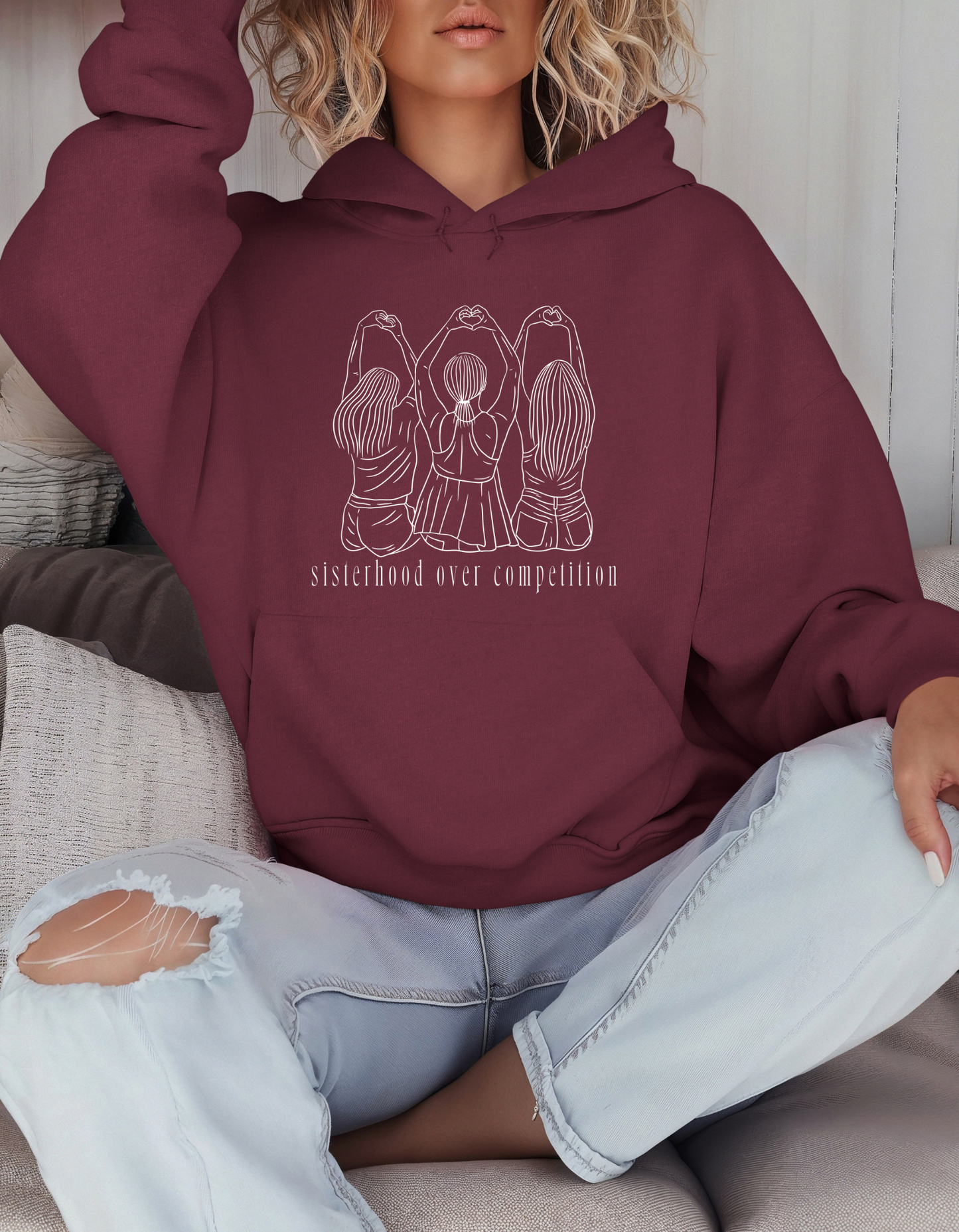 Sisterhood Over Competition Hooded Sweatshirt