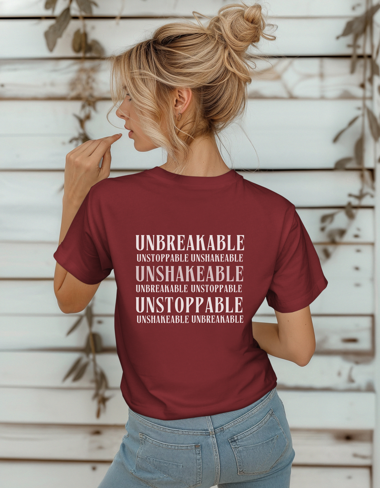 Be Her Now / Unbreakable Unstoppable Unshakeable T-Shirt