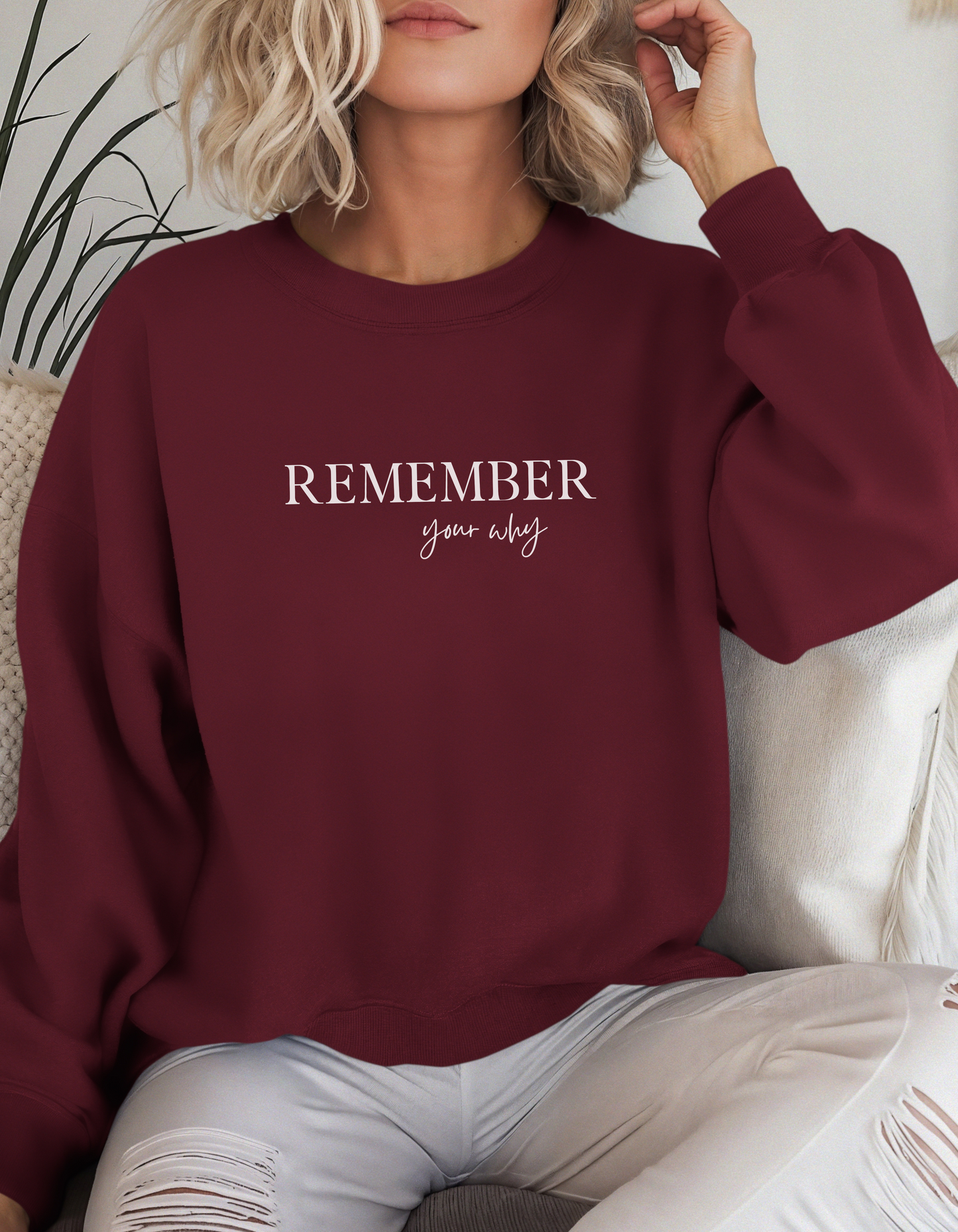 Remember Your Why Sweatshirt