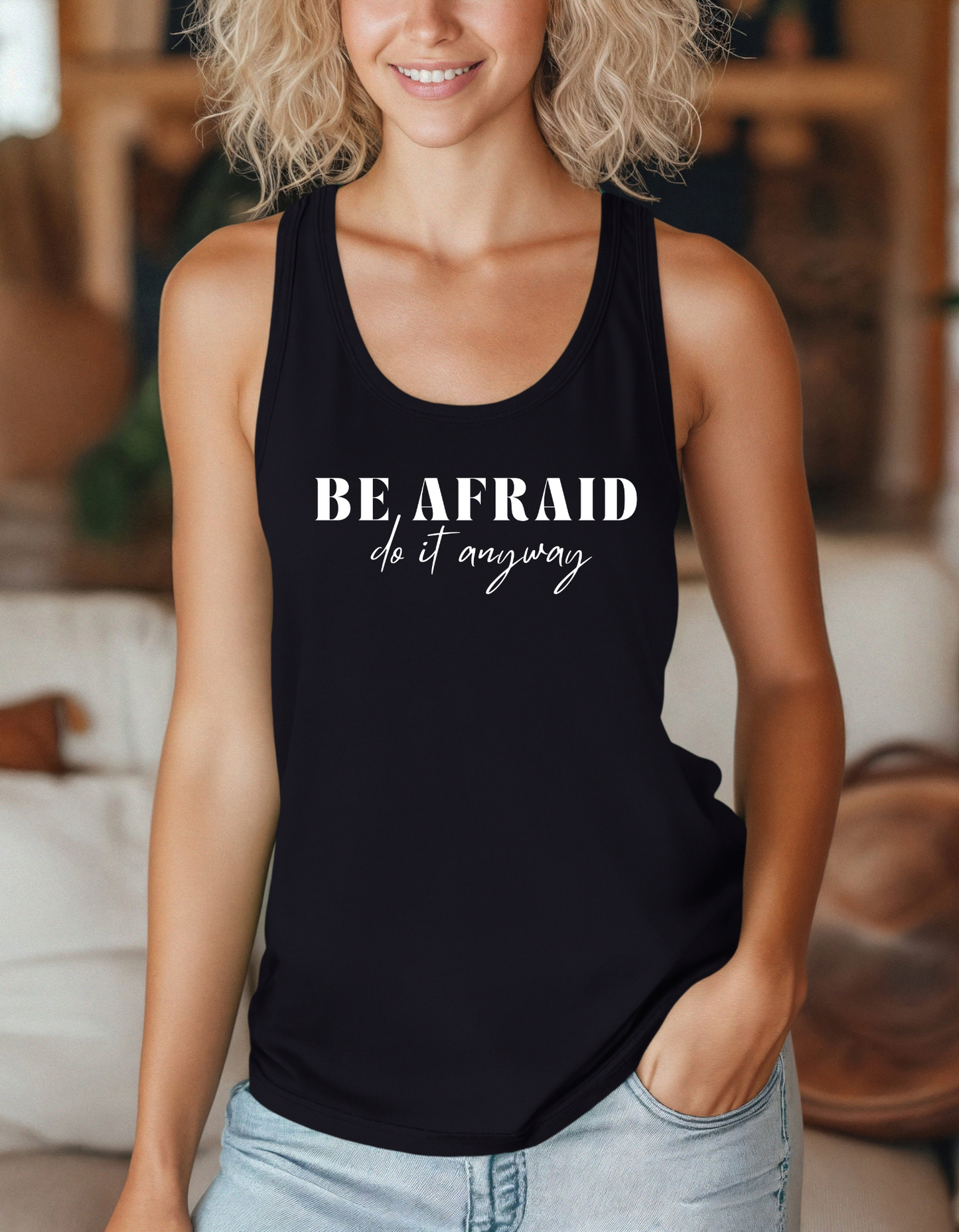 Be Afraid Do It Anyways Racerback Tank Top