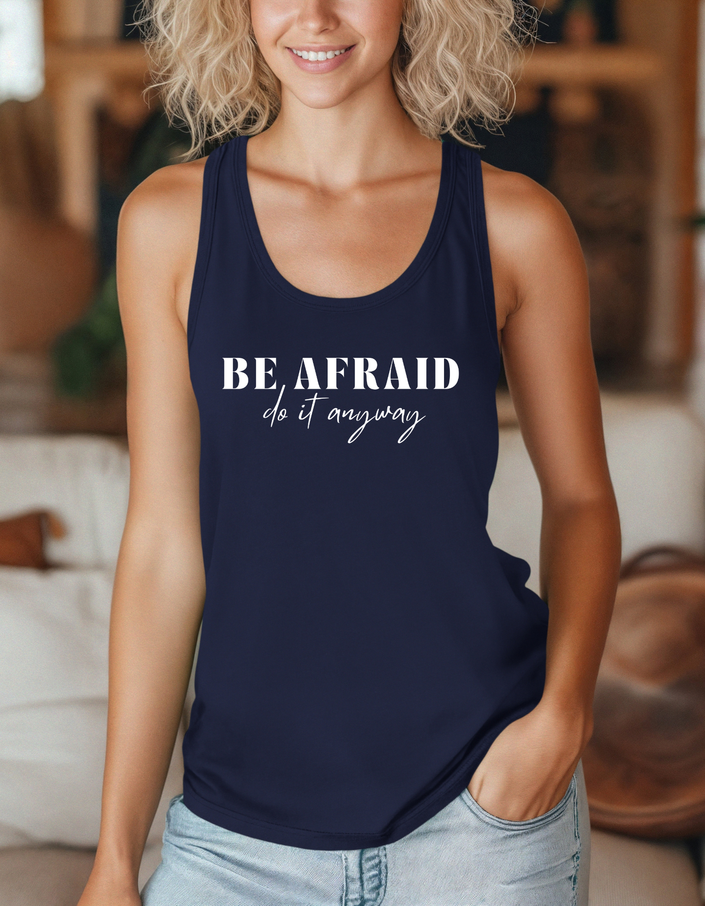 Be Afraid Do It Anyways Racerback Tank Top