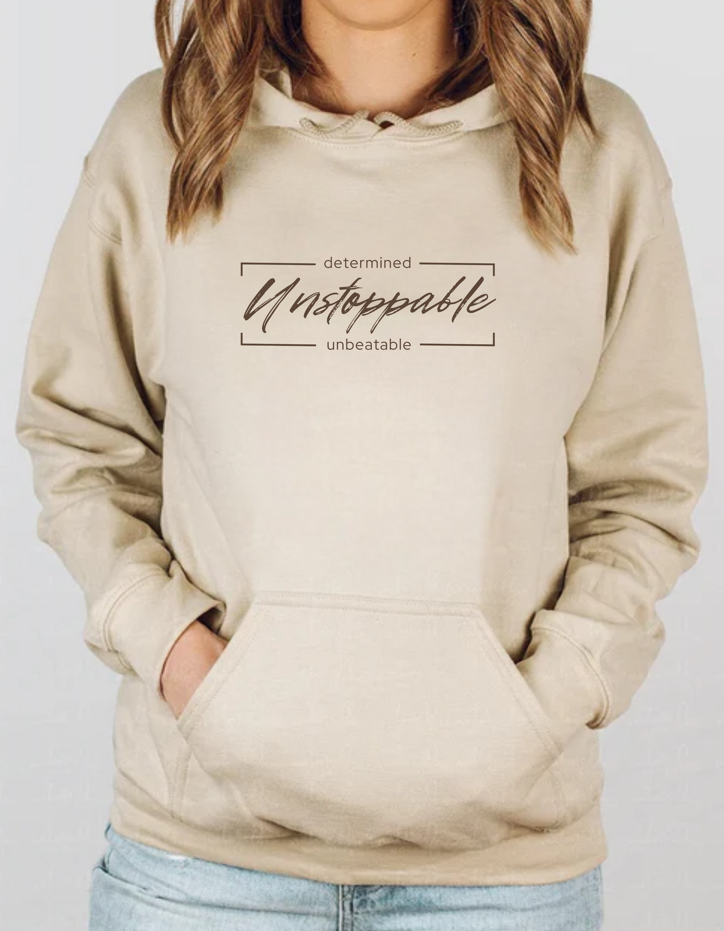 Determined Unstoppable Unbeatable Hooded Sweatshirt