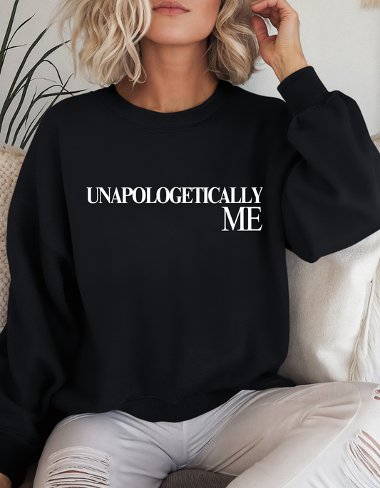 Unapologetically Me Crewneck