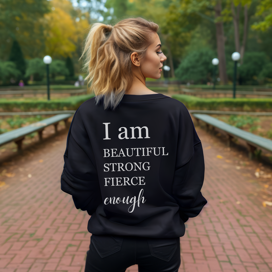 Beautiful Strong Fierce Enough Crewneck