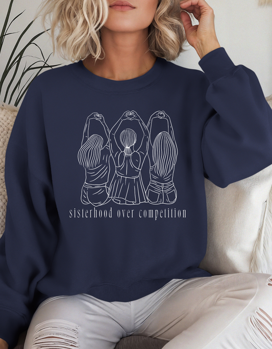 Sisterhood over Competition Crewneck