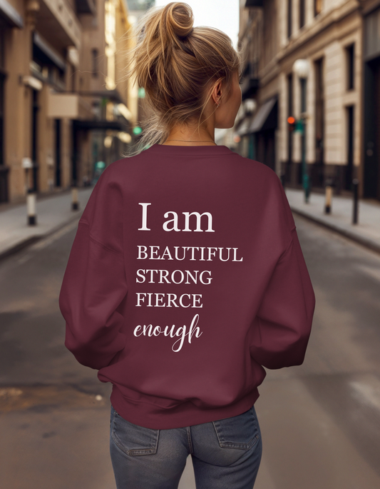 Beautiful Strong Fierce Enough Crewneck