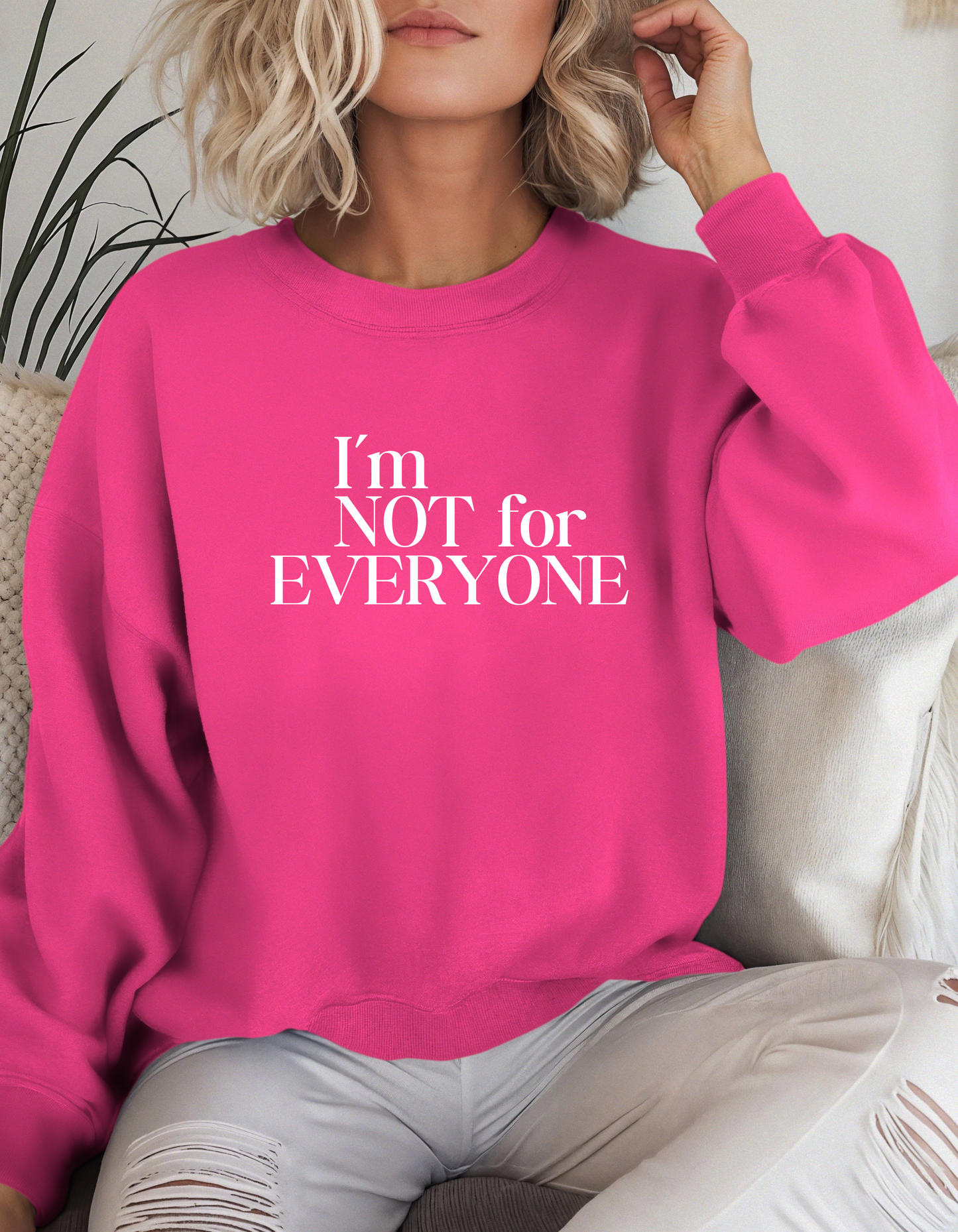 I'm Not For Everyone Crewneck