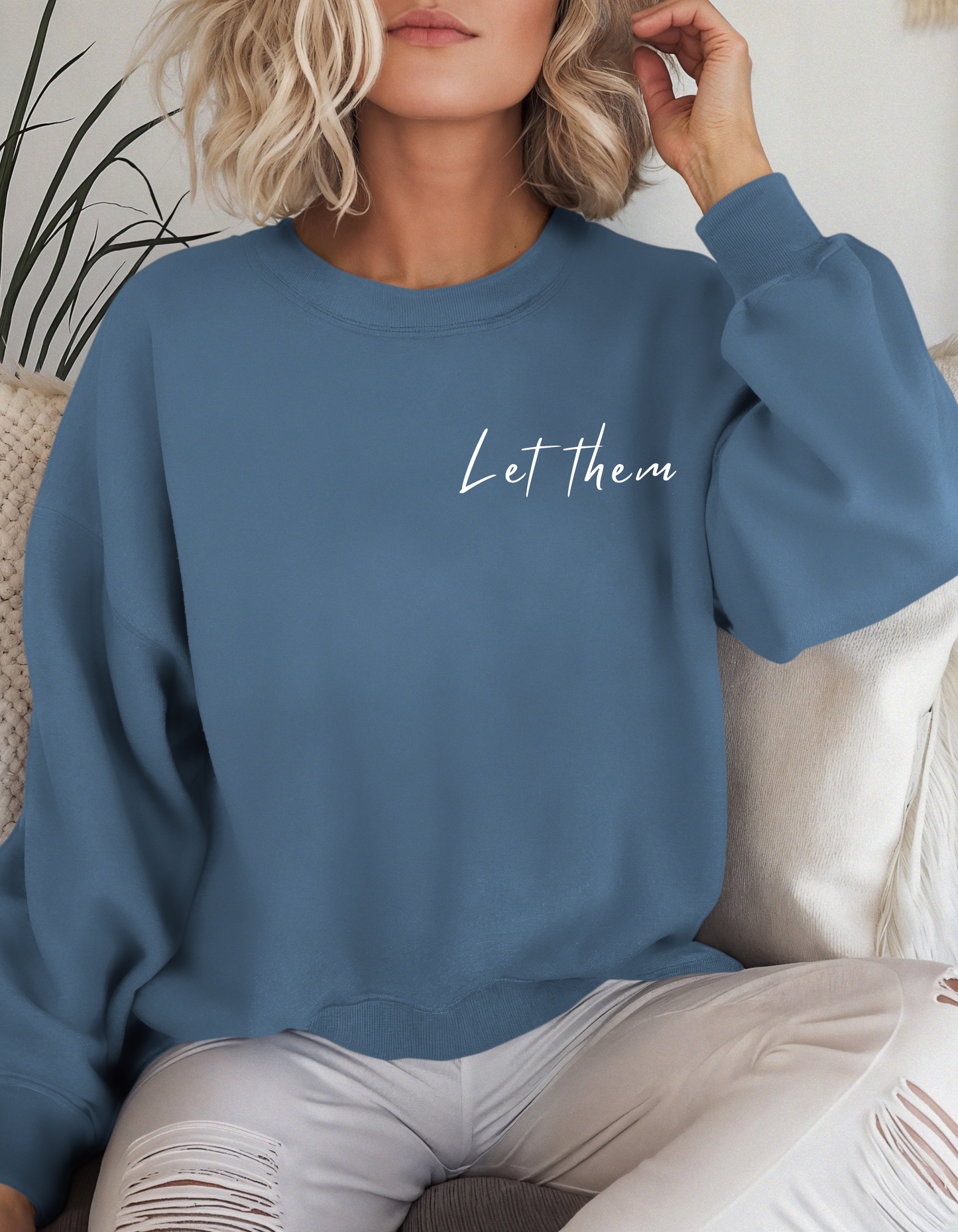 Let Them Crewneck