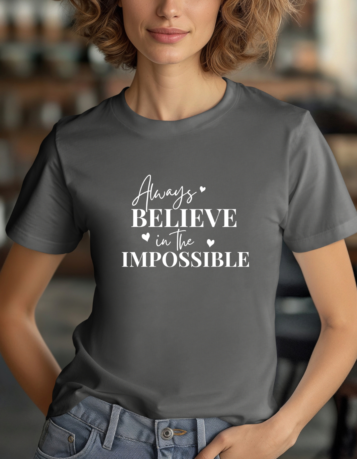 Always Believe in the impossible T-Shirt